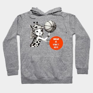 Dream it wish it do it! Hoodie